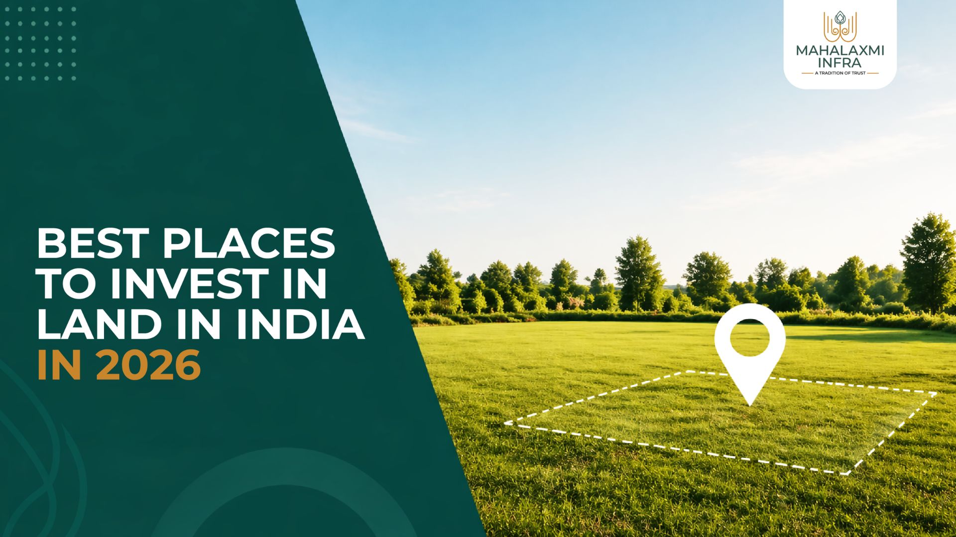 Best Places to Invest in Land in India 2026 | Mahalaxmi Infra